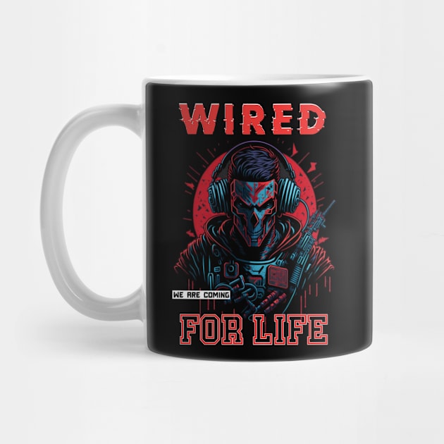 Wired For Life by QuirkyPrintShop